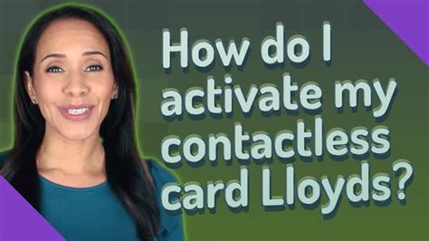 how do i get a contactless card with lloyds|lloyds bank contactless card protection.